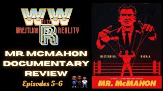 Wrestling With Reality Episode 64 Mr McMahon Netflix Doc Review Episodes 56 [upl. by Nyleda]