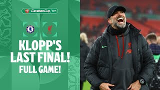 KLOPPS LAST FINAL  Chelsea v Liverpool 2024 Carabao Cup Final in FULL [upl. by Auohc]