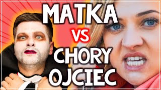 ❌ MATKA vs CHORY OJCIEC 😂 [upl. by Haletta868]