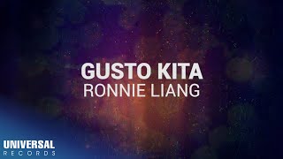 Ronnie Liang  Gusto Kita Official Lyric Video [upl. by Conrado411]