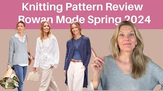 Knitting pattern review  Rowan Mode Spring Summer 2024 [upl. by Eednyl222]