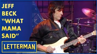 Jeff Beck Performs quotWhat Mama Saidquot  Letterman [upl. by Eerdna216]