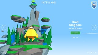 Interland First Level quotKind Kingdomquot 100 Walkthrough [upl. by Yaker]