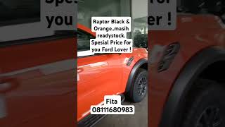 Raptor Black amp Orange Readystock Spesial Price Fita 08111680983 fordindonesia fordcars raptor [upl. by Vaden868]