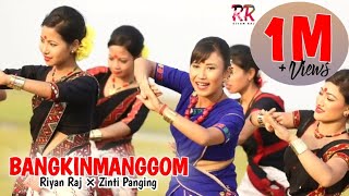 Bangkinmanggom  Riyan Raj  Zinti Panging  Official Video  Laxmi Morang  Gunjan [upl. by Tessie]