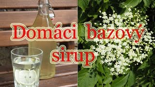 Bazový sirup  Recept [upl. by Pincince]