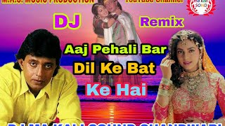 Aaj Pehli Baar Dil Ki Bat Ki HaiKumar Sanu Alka Aagnil Tadipar 1994Superhit Hindi Remix DJ Song [upl. by Kred]