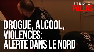 Drogue alcool violences Alerte dans le Nord [upl. by Klein]