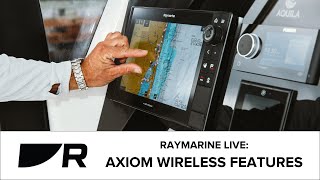 Raymarine Live Axiom Wireless Features [upl. by Lovmilla922]