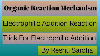 Electrophilic Addition ReactionOrganic Reaction Mechanism [upl. by Spada]