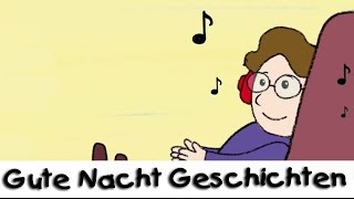 😴 Gute Nacht Geschichte Die Geschichte vom Schlaflied  Geschichten für Kinder [upl. by Phionna]