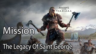 Assassins Creed Valhalla Mission The Legacy Of Saint George [upl. by Akenal432]