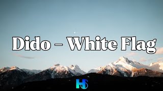 Dido  White Flag LYRICS [upl. by Sou]