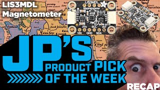 JPs Product Pick of the Week 92623 LIS3MDL 3axis Magnetometer STEMMA QT recap adafruit [upl. by Leahcin755]