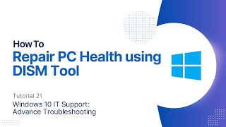 How To Repair PC Health Using DISM Tool  Windows 10 Advanced Troubleshooting [upl. by Dobson]