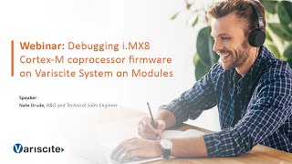 Webinar Debugging iMX8 CortexM coprocessor firmware on Variscite System on Modules [upl. by Kipp]