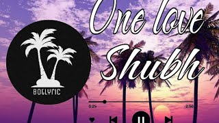 Shubh  One Love Lyrics [upl. by Trebleda]