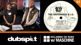 Reclaiming the Remix w Maschine Ep 3 Notorious BIG quotWho Shot Yaquot w Nasheim Myrick [upl. by Donatelli]