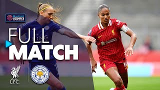 Full Match Liverpool v Leicester City  Barclays WSL 202425 [upl. by Nyrrat]