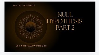 null hypothesis part 2  data science  PamitaAiworld18 [upl. by Zumstein]