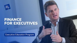 Finance for Executives  Executive Education  ESMT Berlin [upl. by Ehcrop]