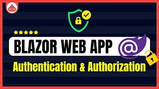 Blazor Authentication Tutorial  How to Authorize in Blazor Blazor Tutorial [upl. by Ecenahs]