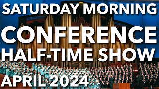 Saturday Morning Session  General Conference April 2024 [upl. by Katya178]