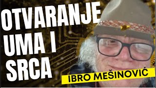 Ibro Mešinović OTVARANJE UMA I SRCA [upl. by Tecla520]