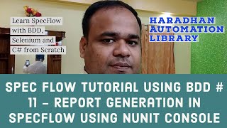 SpecFlow TutorialBDDSelenium with CReport Generation in SpecFlow using Nunit ConsoleSession 11 [upl. by Matthias]