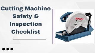 Cutting Machine Safety amp Inspection Checklist [upl. by Airliah991]