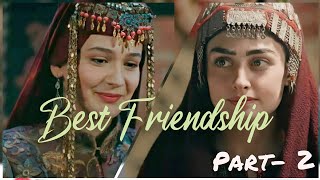 Halima Sultan And Aslihan Khatun Friendship PART2 Tu Hi Yaar MeraBest Friendship Video Edit [upl. by Violetta]