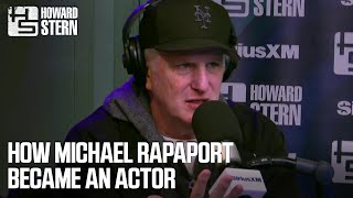 How Michael Rapaport Became an Actor [upl. by Hump]