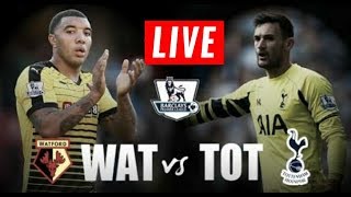 Watford vs Tottenham Hotspur Live Streaming HD [upl. by Nolahp919]