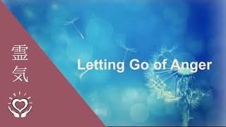 Reiki for Letting Go of Anger  Energy Healing [upl. by Davey]