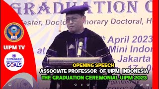 Opening Speech Associate Professor Of Uipm Indonesia  The Graduation Ceremonial UIPM 2023 [upl. by Falconer]