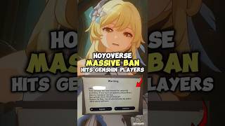 Hoyoverse Massive Ban Hits Genshin Players [upl. by Marga]