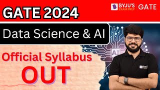 GATE 2024 Syllabus  Data Science amp Artificial Intelligence  Official Syllabus Out  BYJUS GATE [upl. by Luther902]