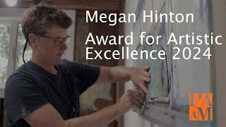 Artist Megan Hinton  Award for Artistic Excellence [upl. by Eninahs896]