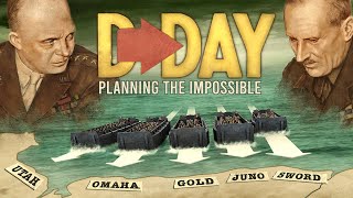 DDay Planning the Impossible  WWII Normandy [upl. by Eph203]