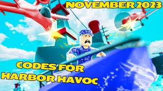 New codes for Harbor Havoc on roblox November 2023 [upl. by Ramonda373]