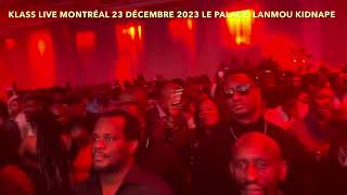 KLASS LIVE MONTRÉAL CANADA 23 DÉCEMBRE 2023 LE PALACE [upl. by Eseer]