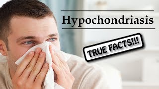 Hypochondriasis True Facts About Hypochondria or Illness Anxiety Disorder [upl. by Nichols]