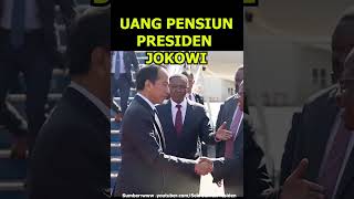 MANTAB UANG PENSIUN PRESIDEN JOKOWI gajipensiunan jokowi pensiunan news [upl. by Naro]