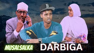 Musalsalka Darbiga Part 1 [upl. by Harac]