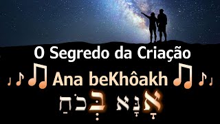 💥☀️ O Segredo da Criação – Ana beKhôakh 🌗✨ [upl. by Leventhal]