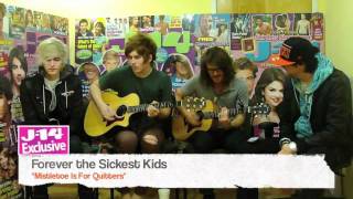 J14 Exclusive Forever the Sickest Kids performs quotMistletoe Is For Quittersquot [upl. by Savitt880]