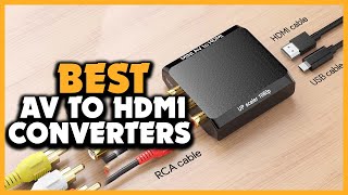 ✅ Top 5 Best AV to HDMI Converters in 2022 Reviews [upl. by Edelsten]