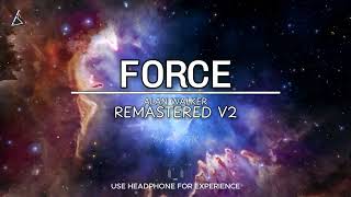 alan walker  force remastered v2  by aap star [upl. by Bernadine133]