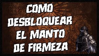 ¡EL MANTO MÁS OP  CÓMO DESBLOQUEAR EL MANTO DE FIRMEZA EN MONSTER HUNTER WORLD [upl. by Cocks]