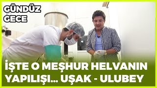 İŞTE O MEŞHUR HELVANIN YAPILIŞI  UŞAK ULUBEY [upl. by Neeluqcaj273]